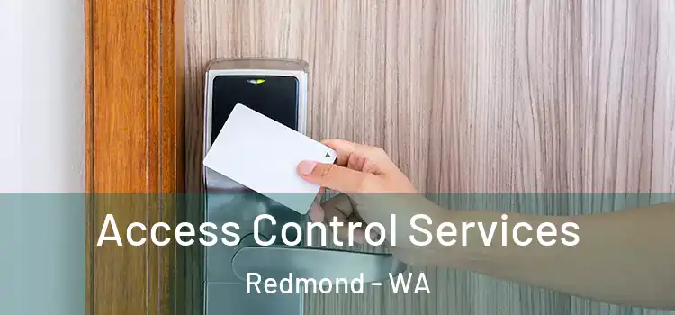 Access Control Services Redmond - WA