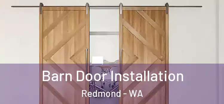 Barn Door Installation Redmond - WA