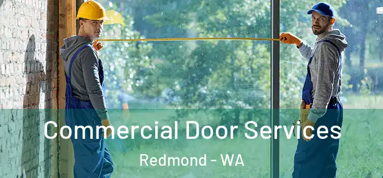 Commercial Door Services Redmond - WA