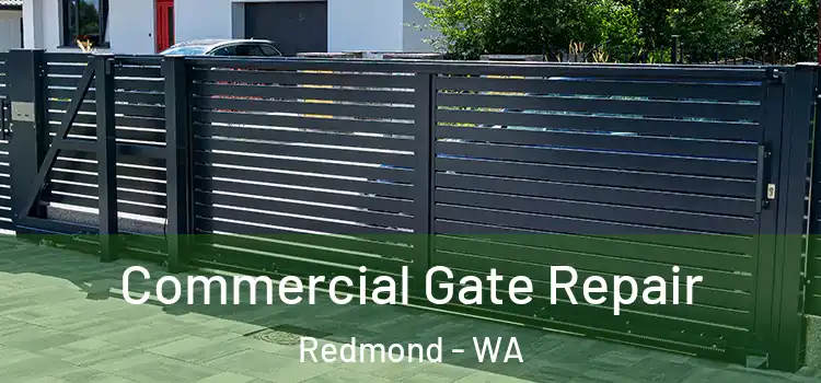 Commercial Gate Repair Redmond - WA