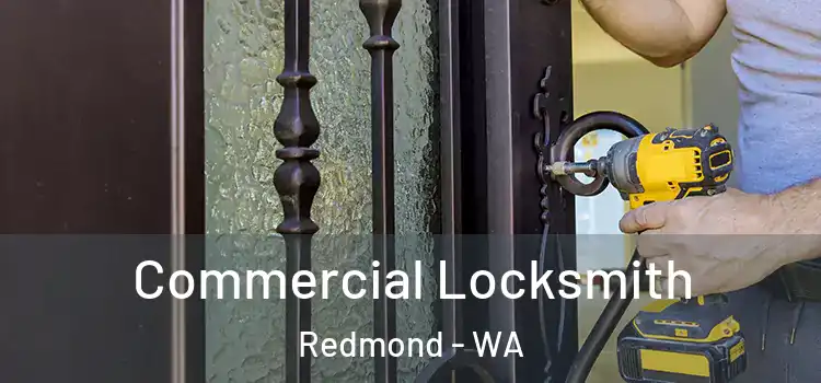 Commercial Locksmith Redmond - WA