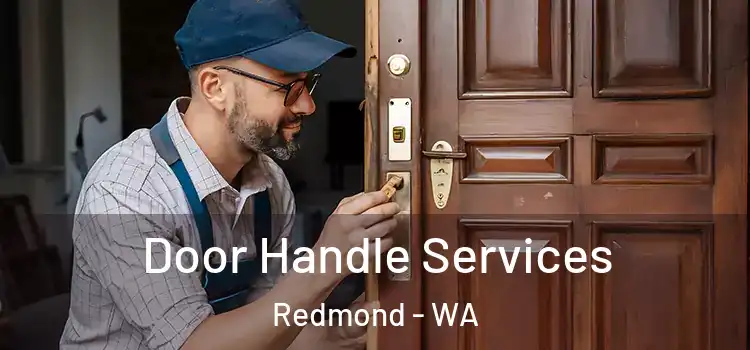 Door Handle Services Redmond - WA