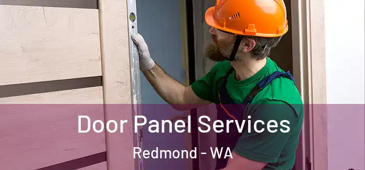 Door Panel Services Redmond - WA