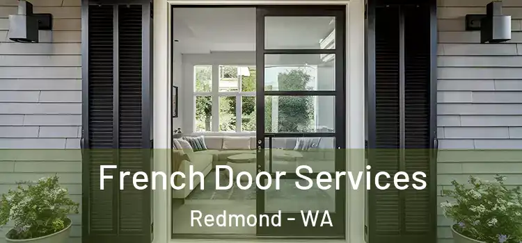 French Door Services Redmond - WA