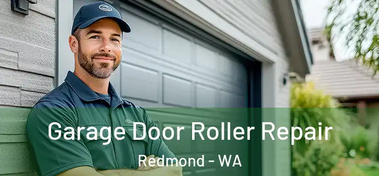  Garage Door Roller Repair Redmond - WA