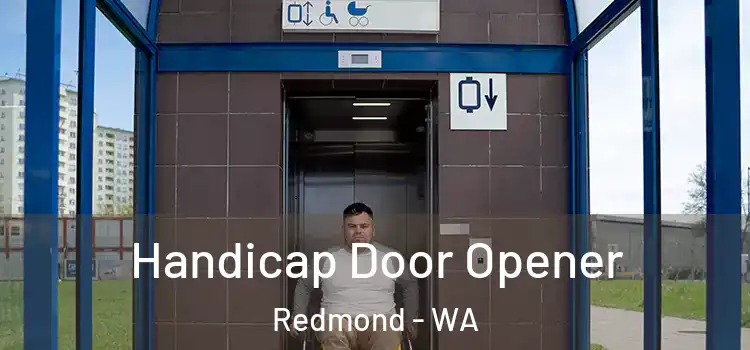 Handicap Door Opener Redmond - WA