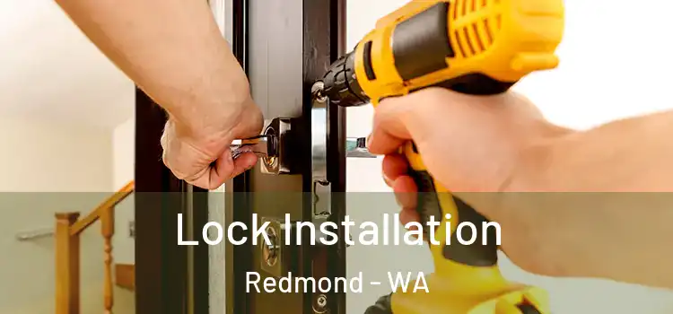 Lock Installation Redmond - WA