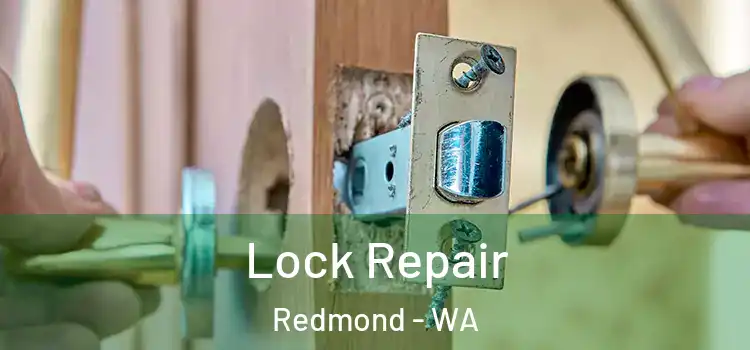 Lock Repair Redmond - WA