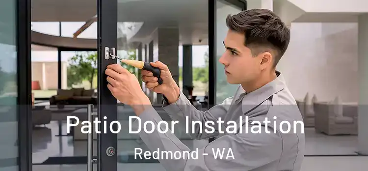 Patio Door Installation Redmond - WA