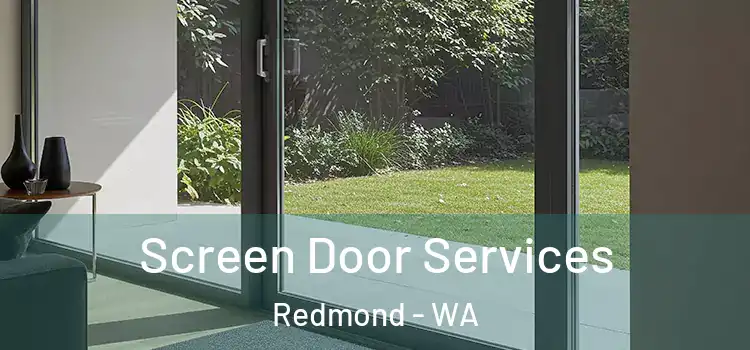 Screen Door Services Redmond - WA