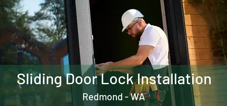Sliding Door Lock Installation Redmond - WA