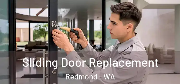 Sliding Door Replacement Redmond - WA
